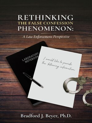 cover image of Rethinking the False Confession Phenomenon